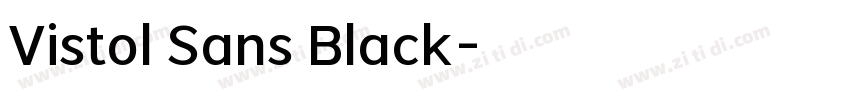 Vistol Sans Black字体转换